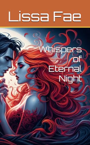 Whispers of Eternal Night von Independently published