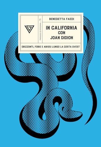 In California con Joan Didion (Passaggi di dogana) von Perrone