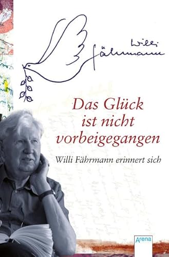 Das Glück ist nicht vorbeigegangen: Willi Fährmann erinnert sich