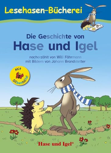 Die Geschichte von Hase und Igel / Silbenhilfe: Schulausgabe (Lesen lernen mit der Silbenhilfe) von Hase und Igel Verlag GmbH