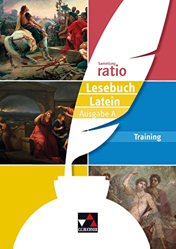 Sammlung ratio / ratio Lesebuch Latein – Ausgabe A Training: Die Klassiker der lateinischen Schullektüre (Sammlung ratio: Die Klassiker der lateinischen Schullektüre) von Buchner, C.C.