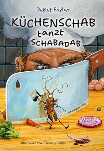 Küchenschab tanzt Schabadab von Mitteldeutscher Verlag