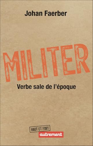 Militer: Verbe sale de l'époque