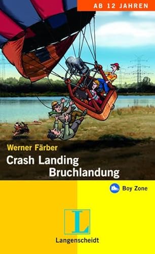 Crash Landing - Bruchlandung: Ein deutsch-englischer Roman (Boy Zone)