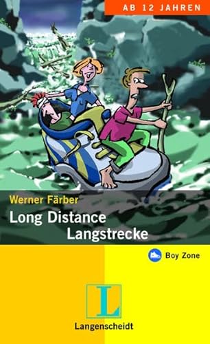 Long Distance - Langstrecke: Ein deutsch-englischer Abenteuerroman (Boy Zone)