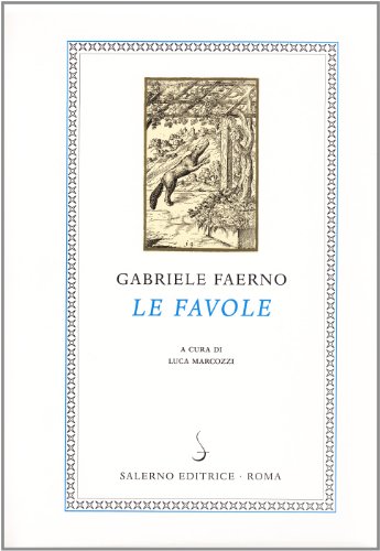 Le favole. Testo latino a fronte (I novellieri italiani) von Salerno