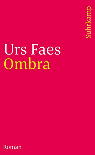 Ombra: Roman (suhrkamp taschenbuch) von Suhrkamp Verlag