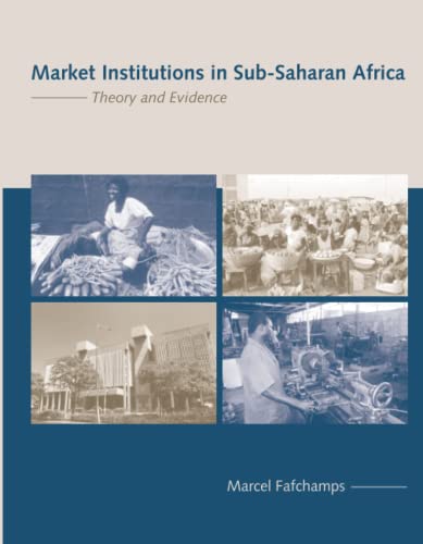 Market Institutions in Sub-Saharan Africa: Theory and Evidence (Comparative Institutional Analysis) von MIT Press