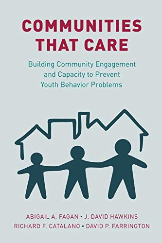 Communities That Care: Building Community Engagement and Capacity to Prevent Youth Behavior Problems von OUP USA