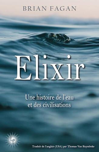 Elixir: Une histoire de l'eau et des civilisations von PERSEIDES