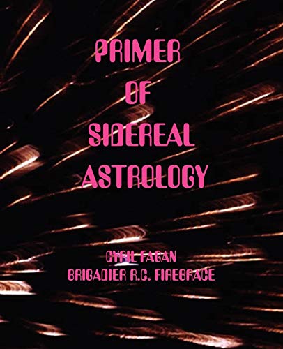 Primer of Sidereal Astrology (Moray)