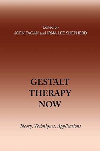 Gestalt Therapy Now: Theory, Techniques, Applications von Gestalt Journal Press