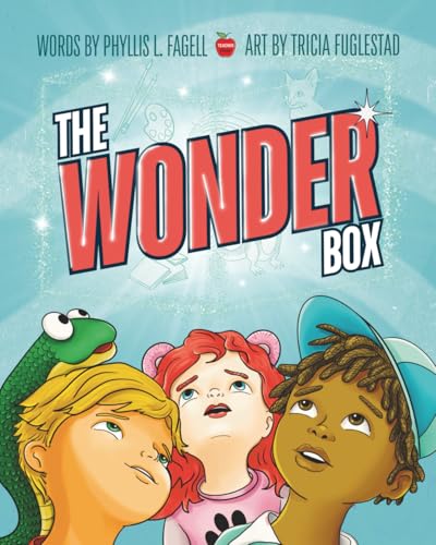 The Wonder Box: A Children's Book about Imagination, Creativity, and Friendship von TeacherGoals Publishing