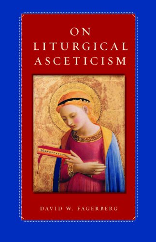 On Liturgical Asceticism von Catholic University of America Press