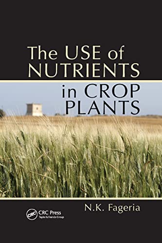 The Use of Nutrients in Crop Plants von CRC Press