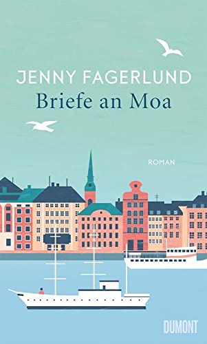 Briefe an Moa: Roman