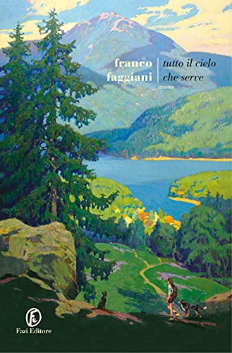 Tutto il cielo che serve (Le strade) von Fazi