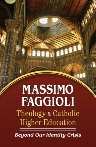 Theology and Catholic Higher Education: Beyond Our Identity Crisis von Orbis Books (USA)