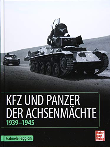 Kfz und Panzer der Achsenmächte: 1939 - 1945