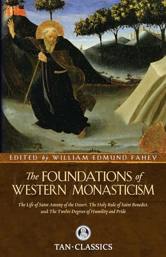 The Foundations of Western Monasticism (Tan Classics) von Tan Books