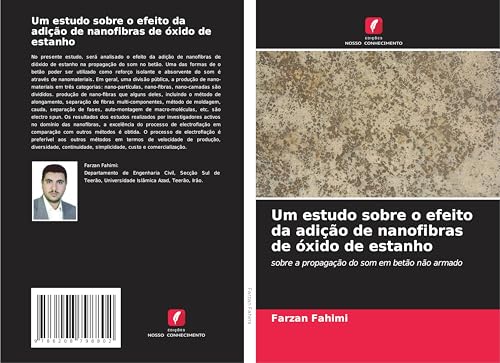 Um estudo sobre o efeito da adição de nanofibras de óxido de estanho: sobre a propagação do som em betão não armado von Edições Nosso Conhecimento