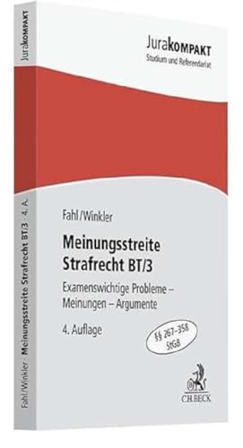 Meinungsstreite Strafrecht BT/3: Examensrelevante Probleme, Meinungen, Argumente, §§ 267-358 StGB (Jura kompakt) von Beck C. H.