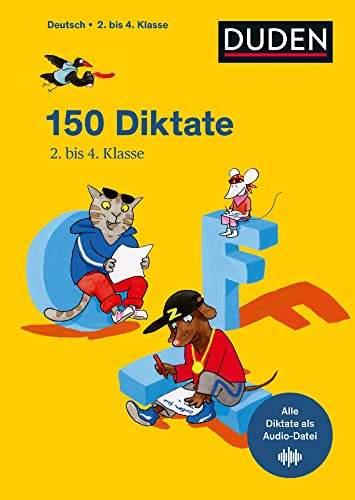 150 Diktate 2. bis 4. Klasse: Regeln und Texte zum Üben – mit MP3-Download (Duden - Lernhilfen) von Bibliograph. Instit. GmbH