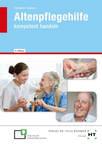 Altenpflegehilfe: kompetent handeln von Handwerk + Technik GmbH