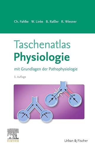 Taschenatlas Physiologie: mit Grundlagen der Pathophysiologie von Urban & Fischer Verlag/Elsevier GmbH