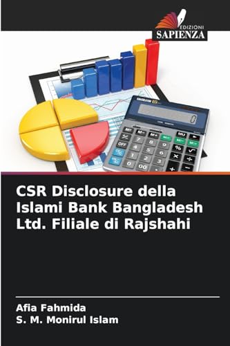 CSR Disclosure della Islami Bank Bangladesh Ltd. Filiale di Rajshahi von Edizioni Sapienza