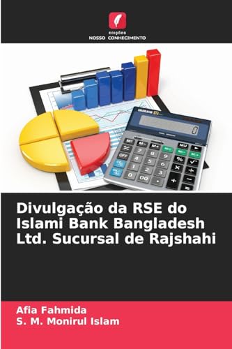 Divulgação da RSE do Islami Bank Bangladesh Ltd. Sucursal de Rajshahi von Edições Nosso Conhecimento