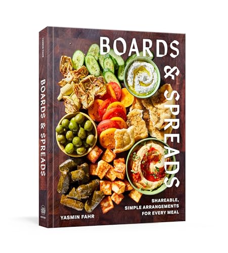 Boards and Spreads: Shareable, Simple Arrangements for Every Meal von Clarkson Potter
