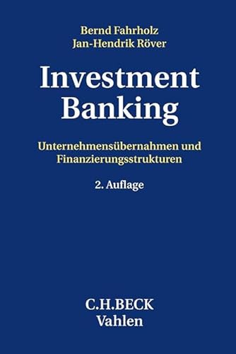 Investment Banking: Unternehmensübernahmen und Finanzierungsstrukturen