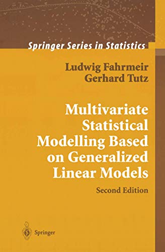 Multivariate Statistical Modelling Based on Generalized Linear Models (Springer Series in Statistics) von Springer