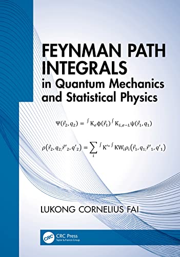 Feynman Path Integrals in Quantum Mechanics and Statistical Physics von CRC Press