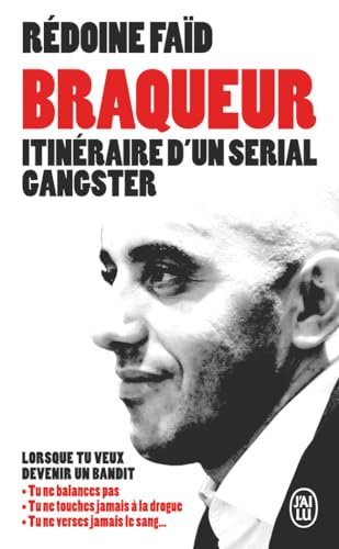 Braqueur: Itinéraire d'un serial gangster von J'AI LU