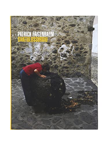 Santulussurgiu - Photographies de Patrick Faigenbaum von XAVIER BARRAL