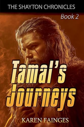 Tamal's Journeys (The Shayton Chronicles, Band 2) von Writers Exchange E-Publishing