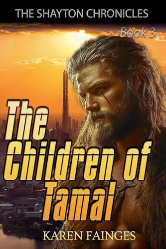 The Children of Tamal (The Shayton Chronicles, Band 3) von Writers Exchange E-Publishing