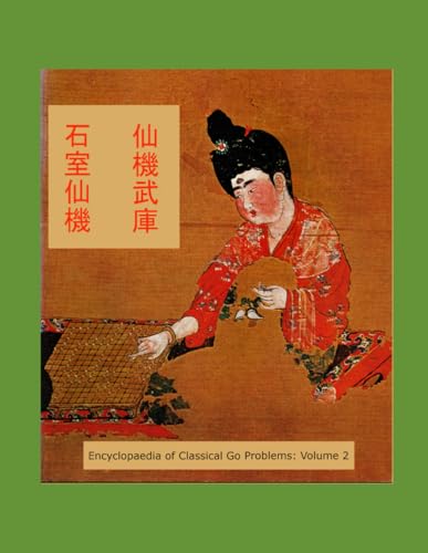 Encyclopaedia of Classical Go Problems: Volume 2 von Independently published