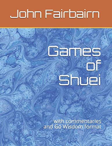 Games of Shuei: with commentaries von Independently published