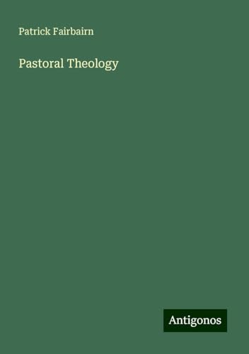 Pastoral Theology von Antigonos Verlag