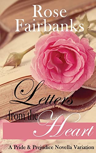 Letters from the Heart: A Pride and Prejudice Novella Variation (Jane Austen Reimaginings, Band 1)