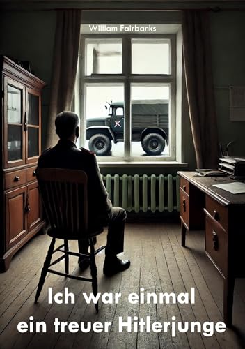 Ich war einmal ein treuer Hitlerjunge von Rediroma-Verlag