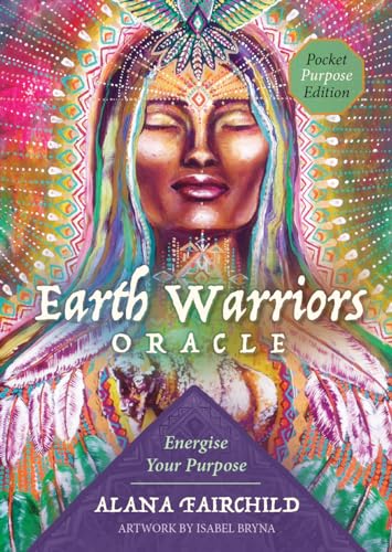 Earth Warriors Oracle - Pocket Purpose Edition: Energise Your Purpose von Blue Angel Gallery