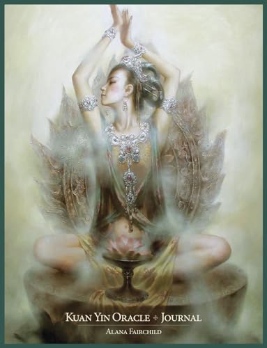 Kuan Yin Oracle Journal Kuan Yin Oracle Journal