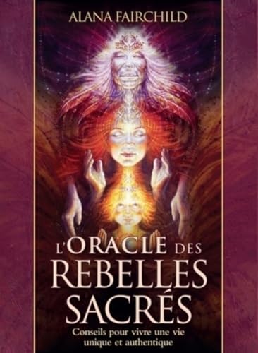 Coffret Oracle des rebelles sacrés: Conseils pour vivre une vie plus authentique - Avec 44 cartes illustrées