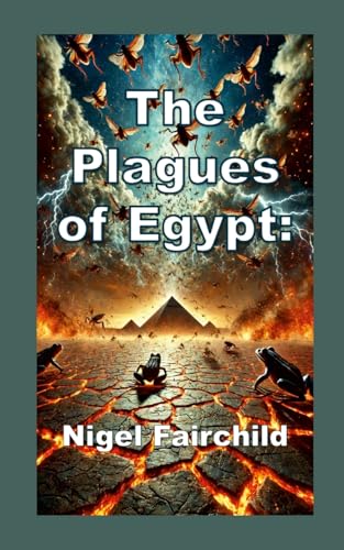 The Plagues of Egypt: von Lulu.com