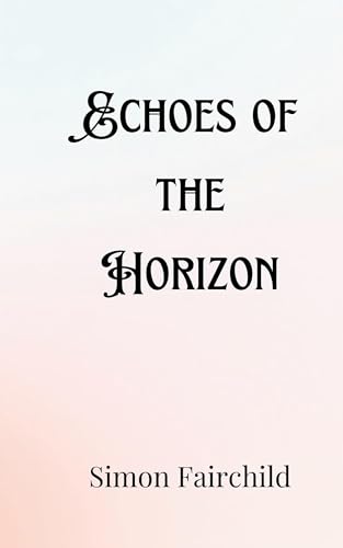 Echoes of the Horizon von Creative Arts Management OÜ