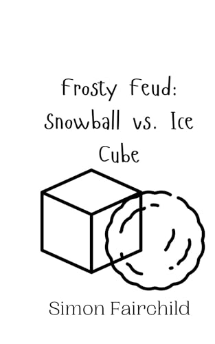 Frosty Feud: Snowball vs. Ice Cube Frosty Feud: Snowball vs. Ice Cube von Creative Arts Management OÜ